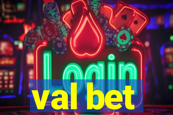 val bet